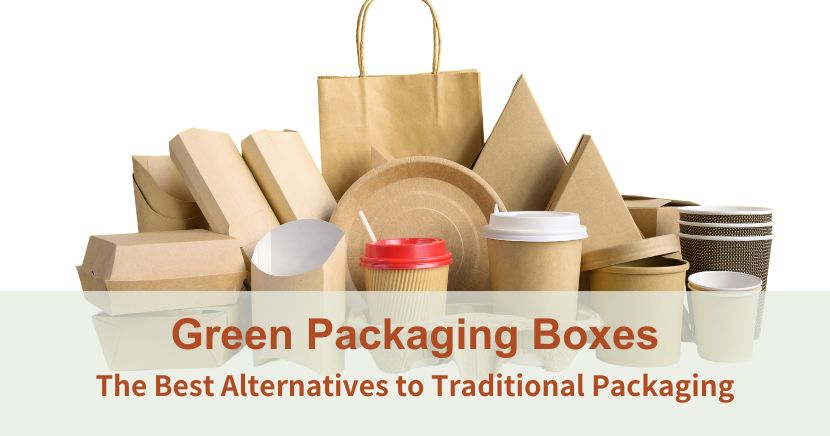 Green Packaging Boxes Traditional Alternatives